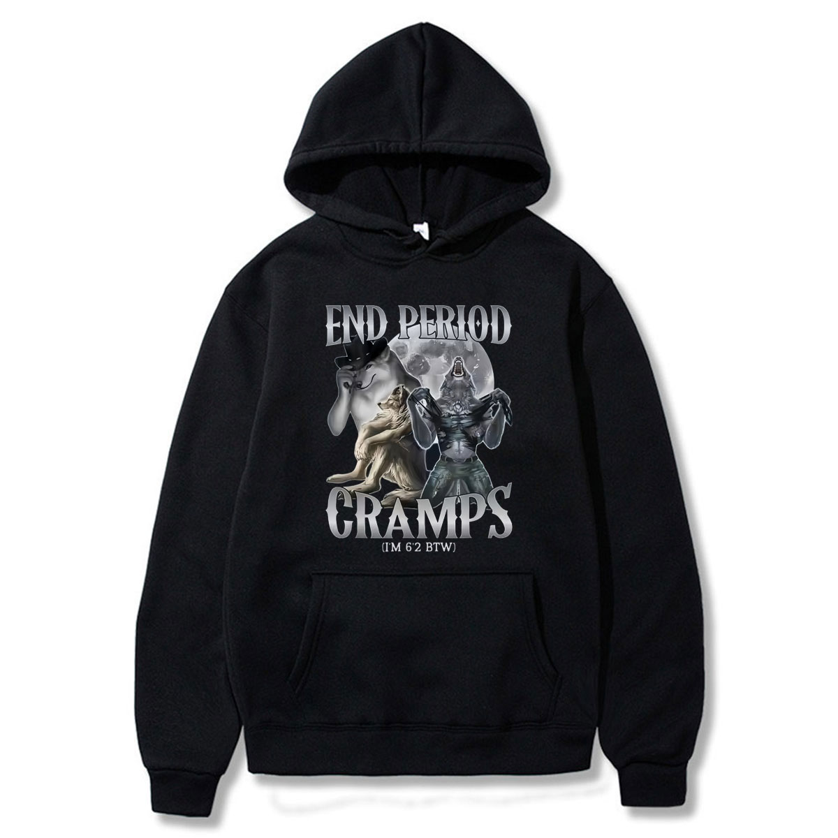 End Period Cramps (I'm 6'2 BTW - Winter Clothing Meme review and price
